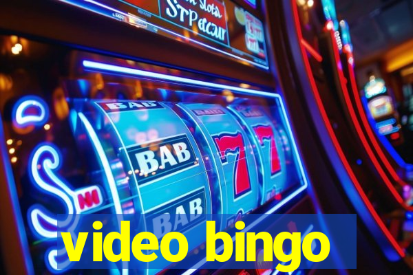 video bingo