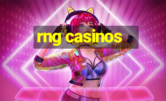 rng casinos