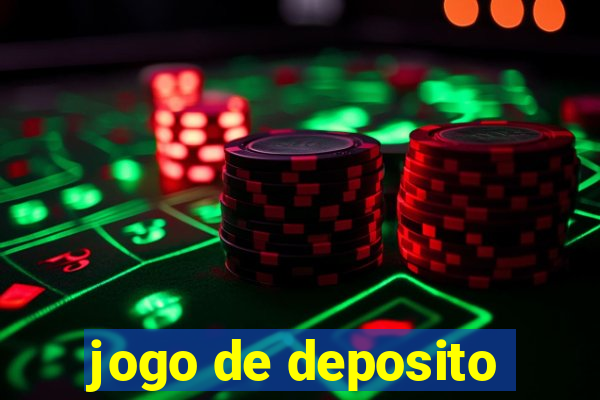 jogo de deposito