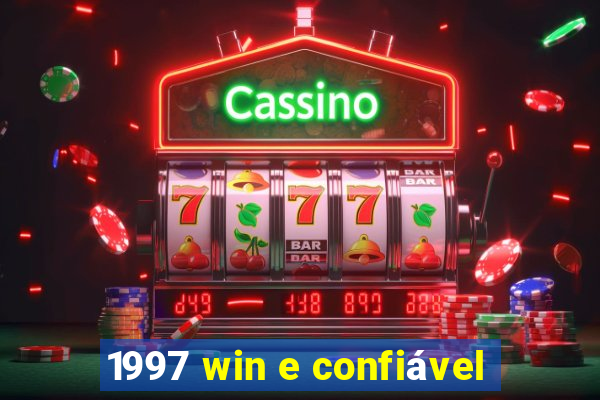 1997 win e confiável