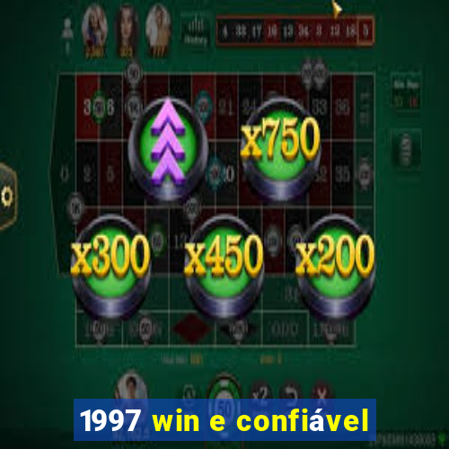 1997 win e confiável