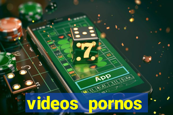 videos pornos gratis baixar