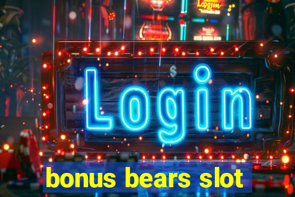 bonus bears slot