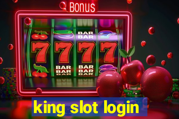 king slot login