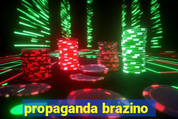 propaganda brazino