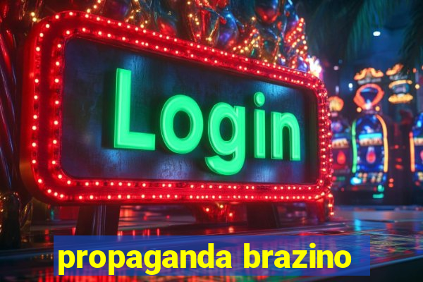 propaganda brazino