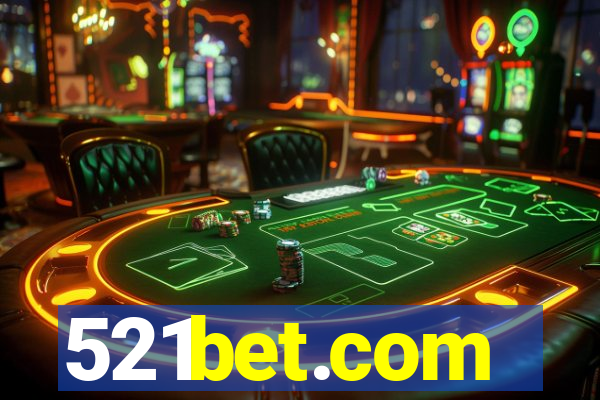 521bet.com