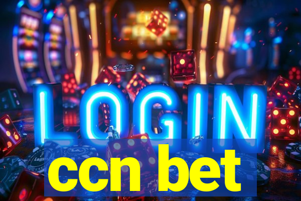 ccn bet