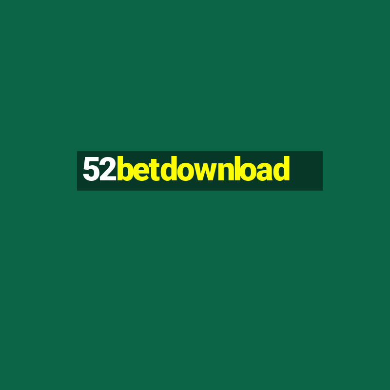 52betdownload