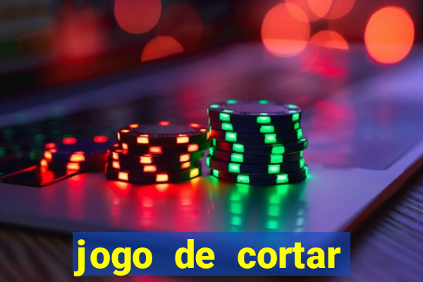 jogo de cortar fruta paga mesmo