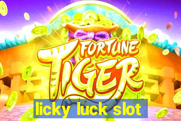 licky luck slot