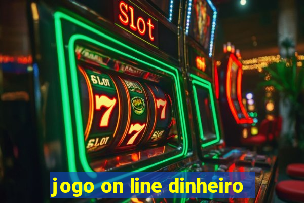 jogo on line dinheiro