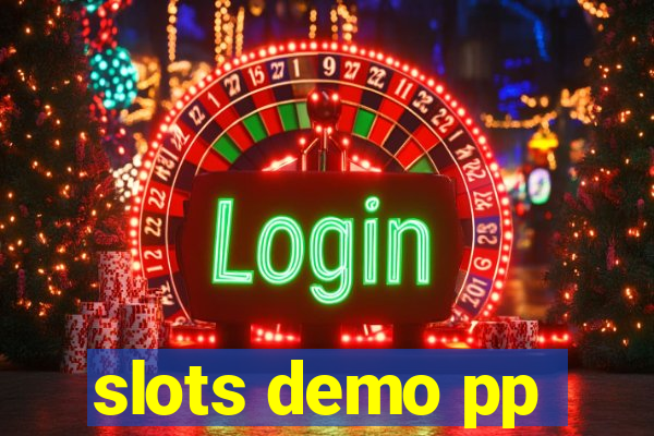 slots demo pp