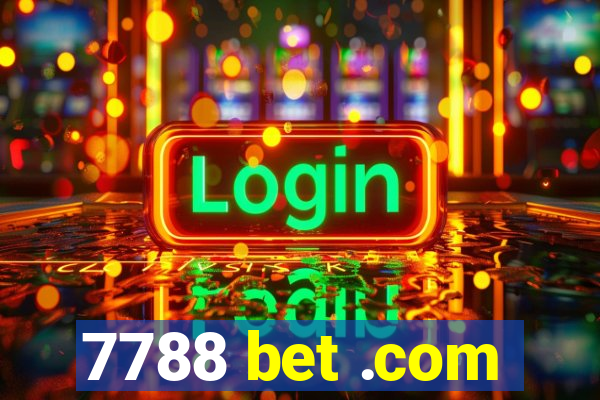 7788 bet .com