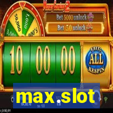 max.slot