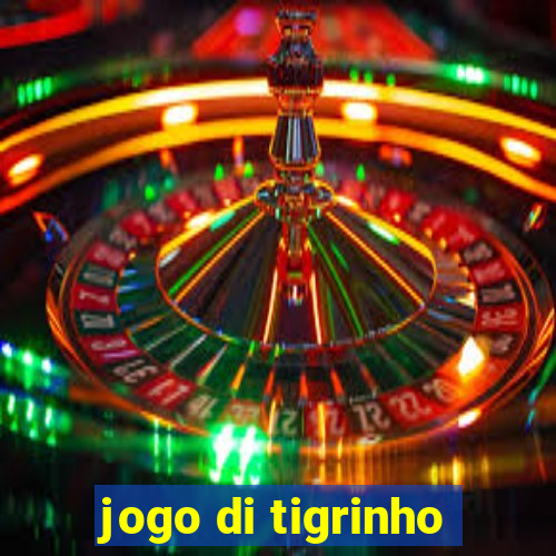 jogo di tigrinho