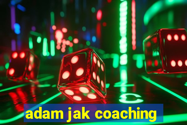 adam jak coaching