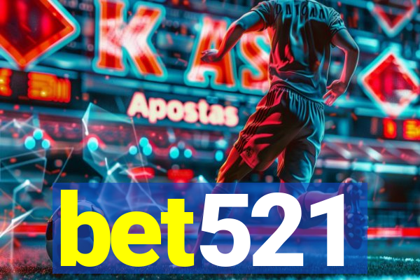 bet521