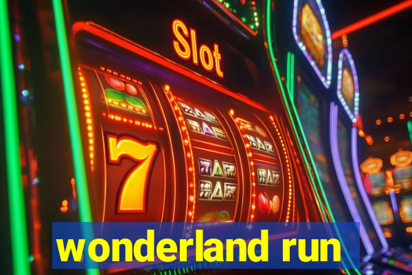 wonderland run