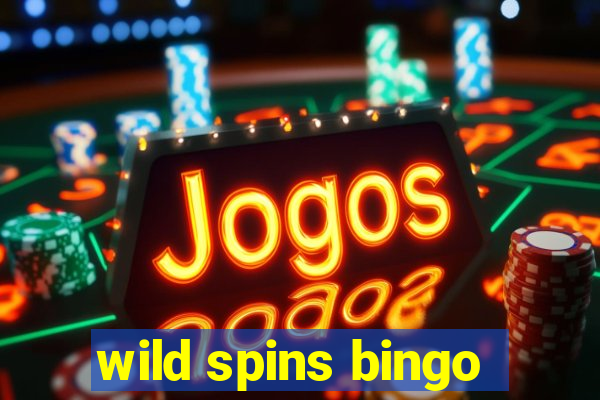 wild spins bingo