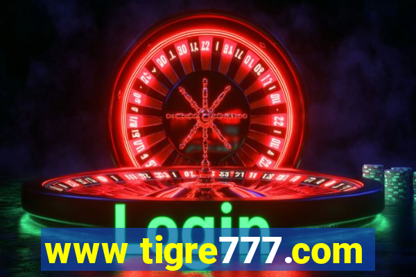 www tigre777.com