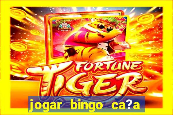 jogar bingo ca?a niquel gratis