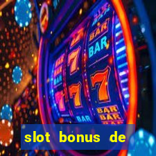 slot bonus de cadastro sem deposito