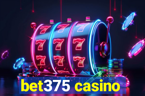 bet375 casino