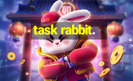 task rabbit.