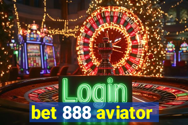 bet 888 aviator