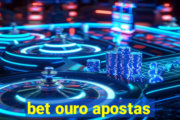 bet ouro apostas