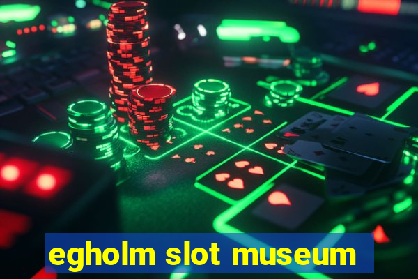 egholm slot museum