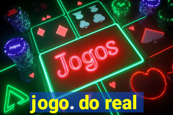 jogo. do real