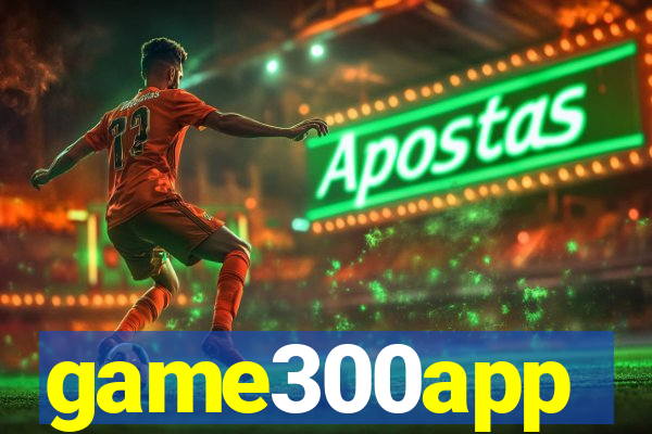 game300app