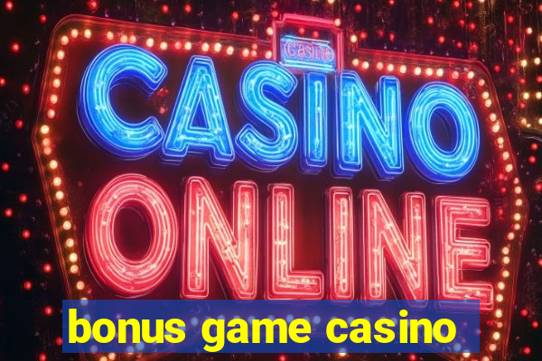 bonus game casino