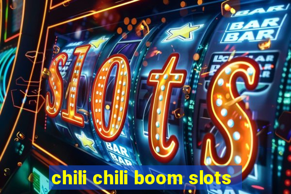 chili chili boom slots