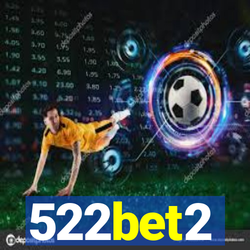 522bet2