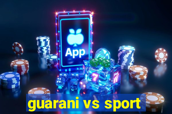 guarani vs sport