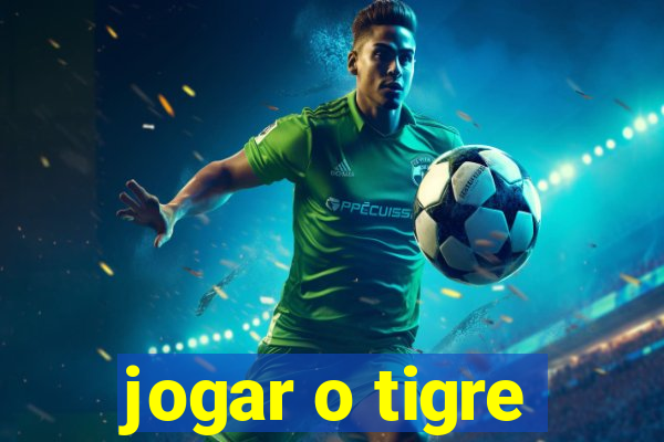 jogar o tigre