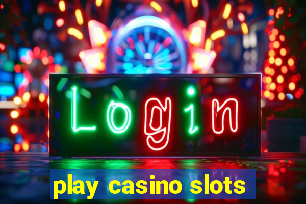 play casino slots