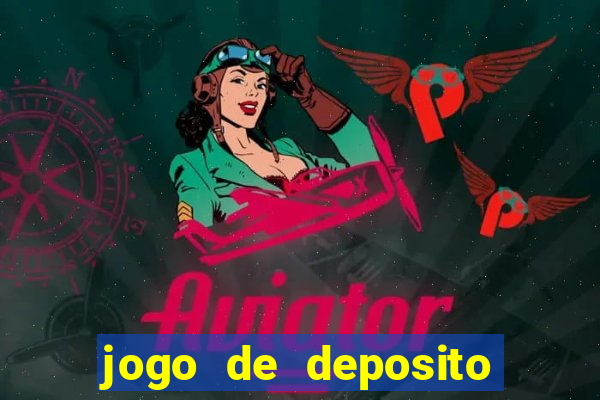 jogo de deposito de 1 real