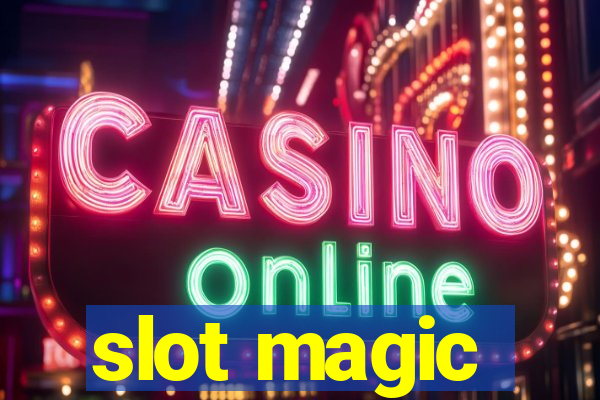 slot magic