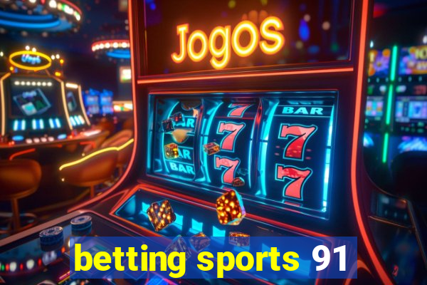 betting sports 91