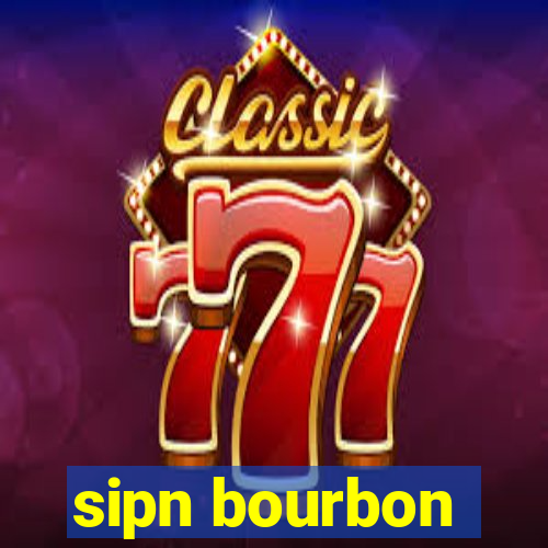 sipn bourbon