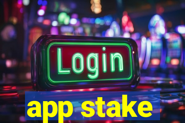 app stake