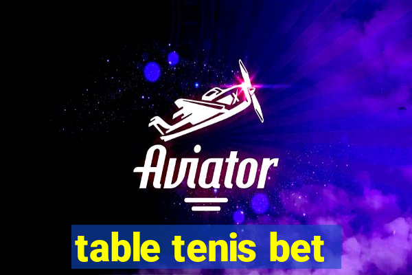 table tenis bet