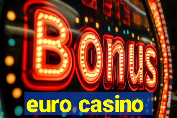 euro casino