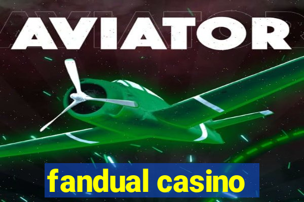 fandual casino