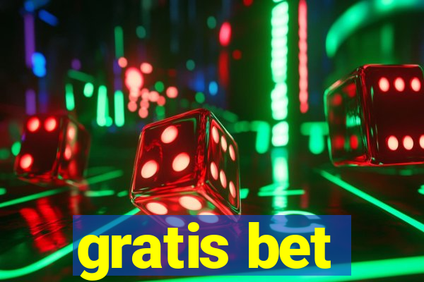 gratis bet