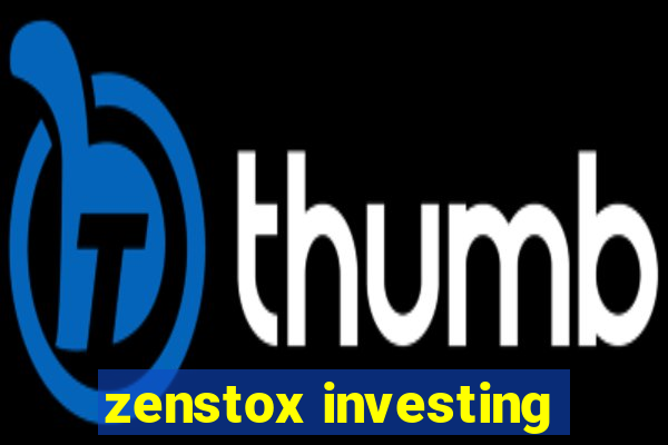 zenstox investing